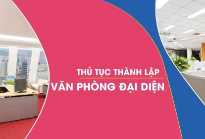 Thủ tục thành lập văn phòng đại diện tại Hà Nội